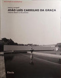 JOÃƒO LUÃS CARRILHO DA GRAÃ‡A: OPERE E PROGETTI.