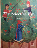 THE SELECTIVE EYE, 1956/1957.