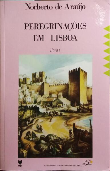 PEREGRINAÃ‡Ã•ES EM LISBOA. [15 VOLS. - ED. MISTAS]
