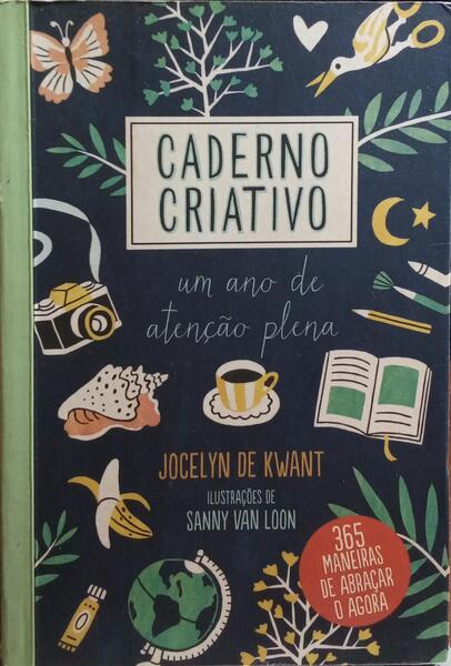 CADERNO CRIATIVO: UM ANO DE ATENÃ‡ÃƒO PLENA.
