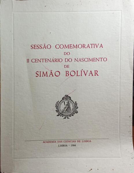 SESSÃƒO COMEMORATIVA DO II CENTENÃRIO DO NASCIMENTO DE SIMÃƒO BOLÃVAR.