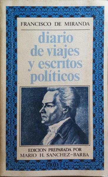 DIARIO DE VIAJES Y ESCRITOS POLÃTICOS.