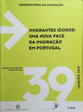 IMIGRANTES IDOSOS, UMA NOVA FACE DA IMIGRAÃ‡ÃƒO EM PORTUGAL.