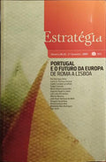 ESTRATÃ‰GIA, N.Âº 24-25, 2.Âº SEMESTRE, 2007: PORTUGAL E O FUTURO DA EUROPA DE ROMA A LISBOA.