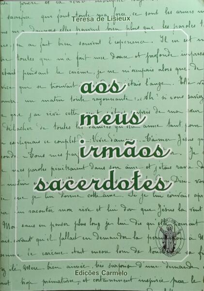 AOS MEUS IRMÃƒOS SACERDOTES.