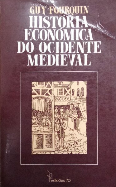 HISTÃ“RIA ECONÃ“MICA DO OCIDENTE MEDIEVAL.