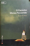 O CAMINHO MENOS PERCORRIDO.
