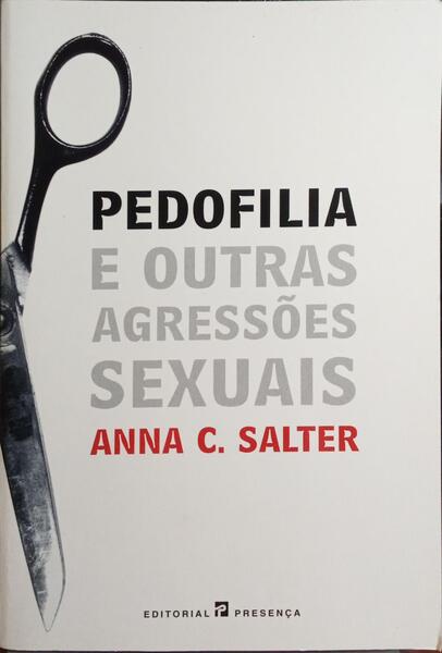 A PEDOFILIA E OUTRAS AGRESSÃ•ES SEXUAIS.