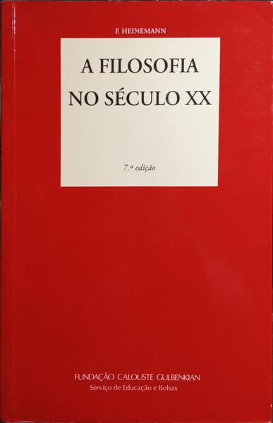 A FILOSOFIA NO SÃ‰CULO XX. [7.Âª EDIÃ‡ÃƒO]