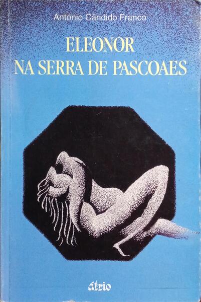 ELEONOR NA SERRA DE PASCOAES.