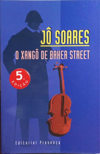 O XANGÃ” DE BAKER STREET. [5.Âª EDIÃ‡ÃƒO]