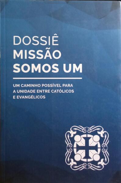 DOSSIÃŠ MISSÃƒO SOMOS UM.