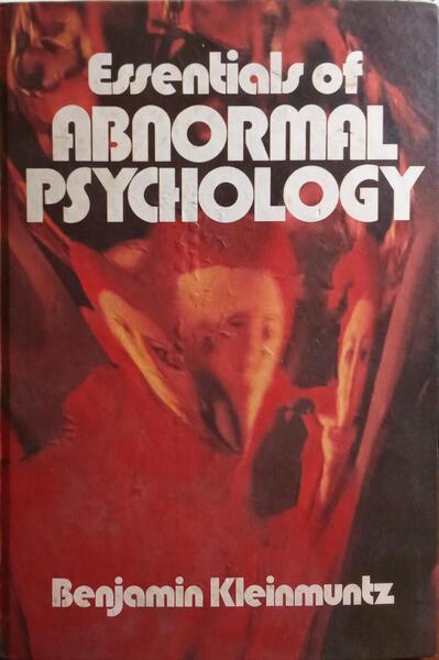 ESSENTIALS OF ABNORMAL PSYCHOLOGY.