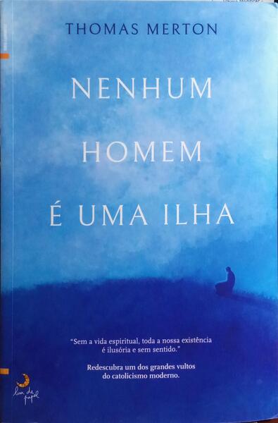 NENHUM HOMEM Ã‰ UMA ILHA.