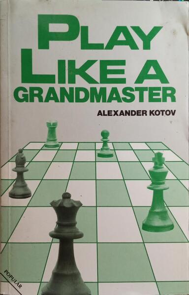 PLAY LIKE A GRANDMASTER.