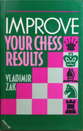 IMPROVE YOUR CHESS RESULTS.