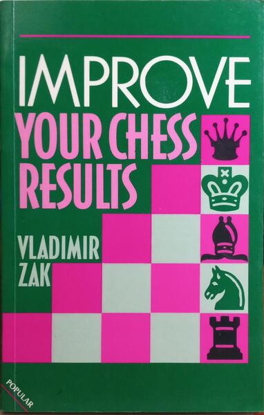 IMPROVE YOUR CHESS RESULTS.