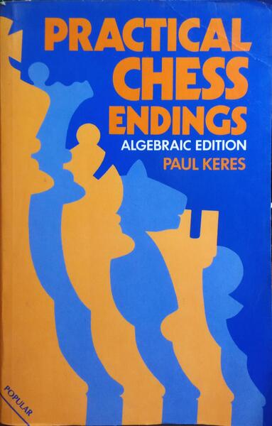 PRACTICAL CHESS ENDINGS.