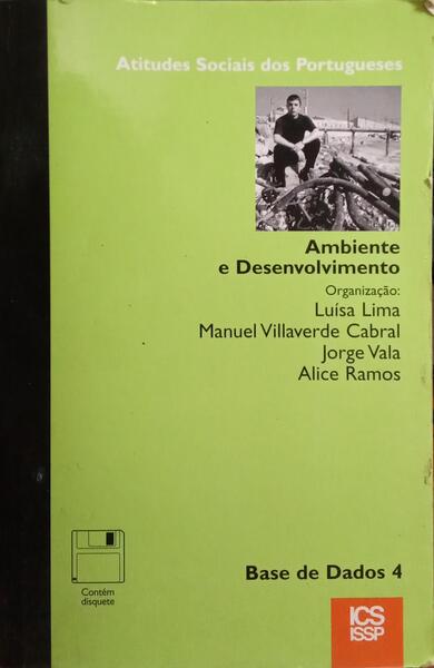 AMBIENTE E DESENVOLVIMENTO, ATITUDES SOCIAIS DOS PORTUGUESES.