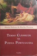 TEMAS CLÃSSICOS NA POESIA PORTUGUESA.