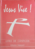 JESUS VIVE! LIVRO DE CÃ‚NTICOS.