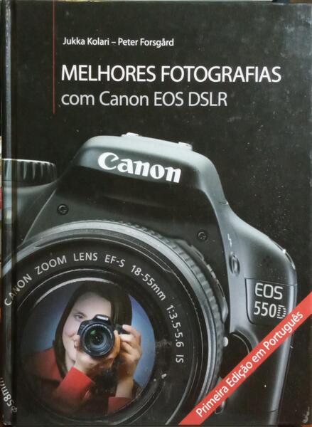 MELHORES FOTOGRAFIAS COM CANON EOS DSLR.