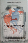 O VOO NUPCIAL. [1.ª EDIÇÃO]