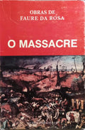 O MASSACRE. [2.ª EDIÇÃO]