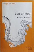 MARCUSE. (Herbert) FIM DA UTOPIA.