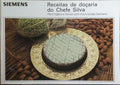 SILVA. (António) RECEITAS DE DOÇARIA DO CHEFE SILVA.