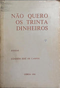 NÃO QUERO OS TRINTA DINHEIROS. [DED. AUTOR]