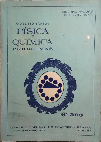 MAIA MAGALHÃES. (Alice) e Túlio Lopes Tomás. PROBLEMAS DE FÍSICA E QUÍMICA.