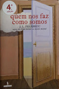 QUEM NOS FAZ COMO SOMOS. GENES, SIGNOS, IDENTIDADES. [4.ª EDIÇÃO]