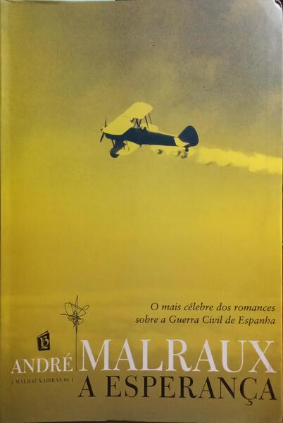MALRAUX. (André) A ESPERANÇA.