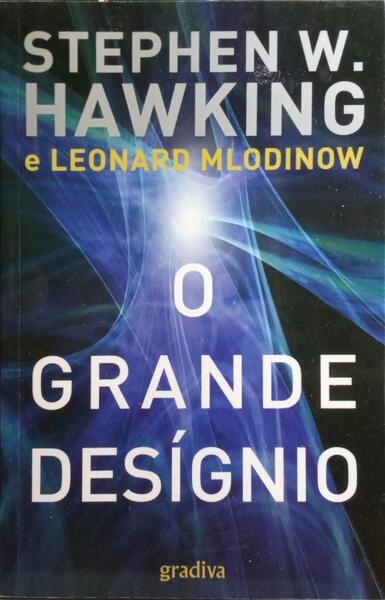 O GRANDE DESÃGNIO.