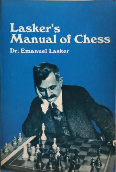 LASKER'S MANUEL OF CHESS.