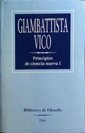 PRINCIPIOS DE CIENCIA NUEVA, I E II. [2 VOLS.]