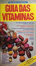 GUIA DAS VITAMINAS. EARL MINDELL'S VITAMIN BIBLE.