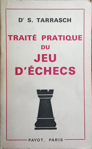 TRAITÃ‰ PRATIQUE DU JEU D'Ã‰CHECS.