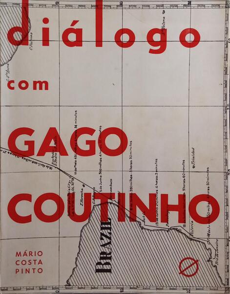 DIÃLOGO COM GAGO COUTINHO.
