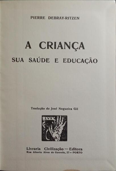 A CRIANÃ‡A, SUA SAÃšDE E EDUCAÃ‡ÃƒO.
