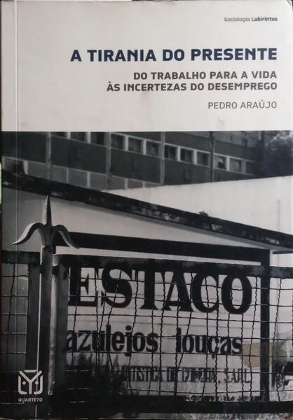 A TIRANIA DO PRESENTE.