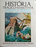 HISTÓRIA TRÃ?GICO-MARÃ?TIMA.
