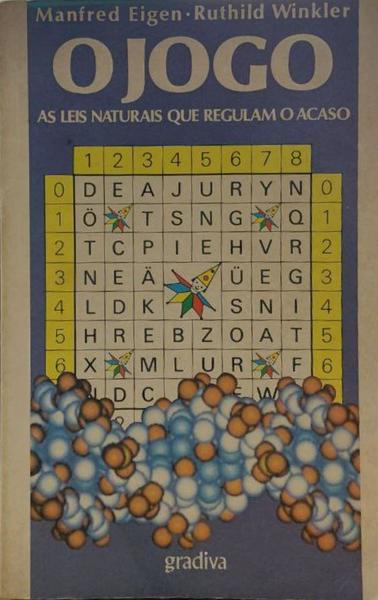 O JOGO, AS LEIS NATURAIS QUE REGULAM O ACASO.