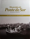 MUNICÃPIO DE PONTE DE SOR: ENCONTRO DE MEMÃ“RIAS. MUNICIPALITY OF PONTE DE SOR: MEETING OF MEMORIES.