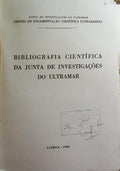 BIBLIOGRAFIA CIENTÃFICA DA JUNTA DE INVESTIGAÃ‡Ã•ES DO ULTRAMAR.