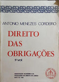 MENEZES CORDEIRO. (António) DIREITO DAS OBRIGAÇÕES. [VOL. I]