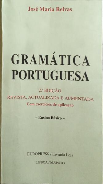 GRAMÁTICA PORTUGUESA. [2.ª EDIÇÃO/EUROPRESS LIVRARIA LEIA]