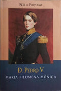 MÓNICA. (Maria Filomena) D. PEDRO V, 1837-1861.