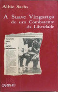 A SUAVE VINGANÇA DE UM COMBATENTE DA LIBERDADE.